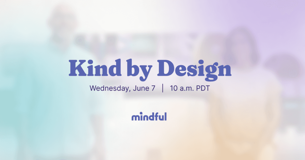 What Does Mindful Do?